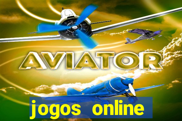 jogos online cassino ca?a níqueis