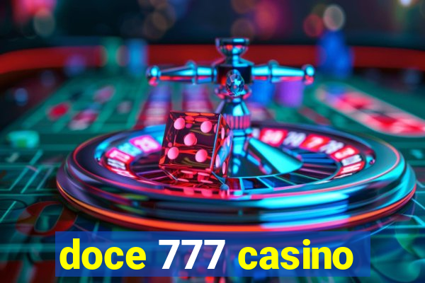 doce 777 casino