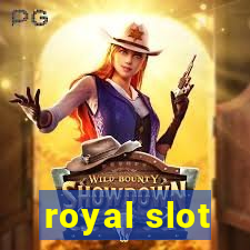 royal slot