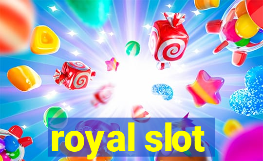 royal slot