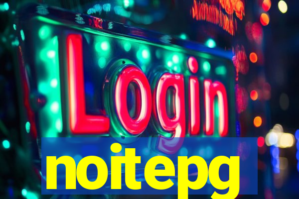 noitepg