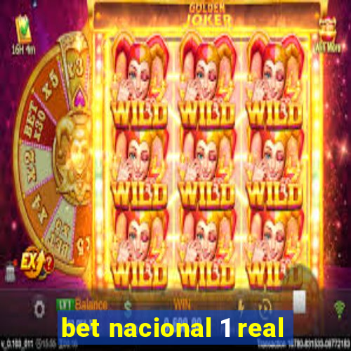 bet nacional 1 real