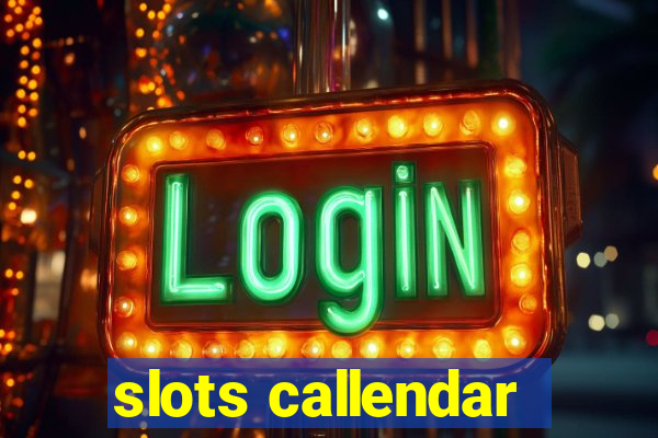 slots callendar