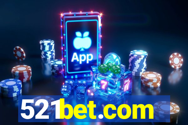 521bet.com