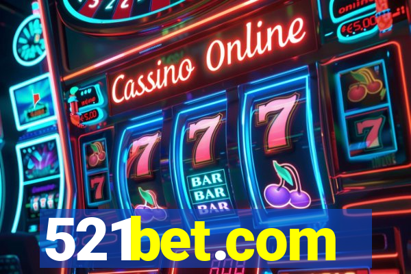 521bet.com