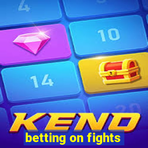 betting on fights