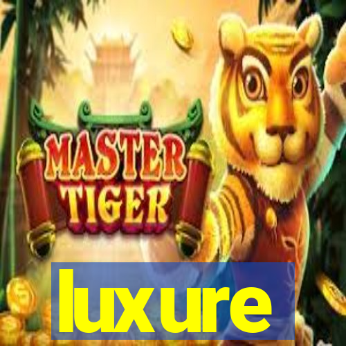 luxure