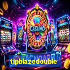 tipblazedouble