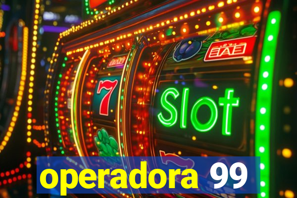 operadora 99