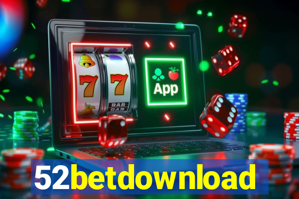 52betdownload