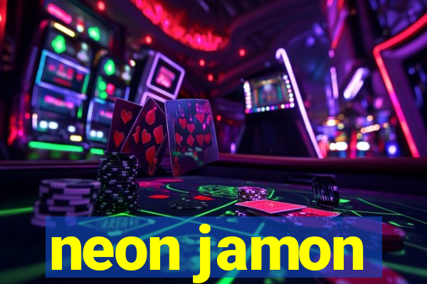 neon jamon