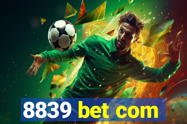 8839 bet com