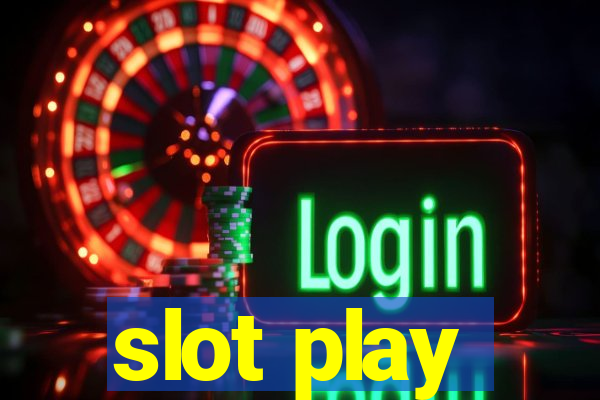 slot play