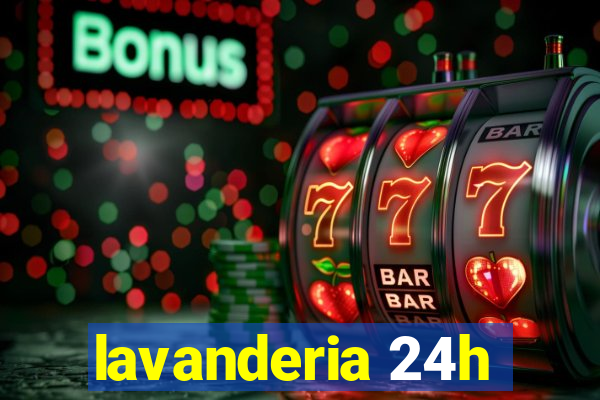 lavanderia 24h