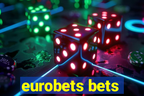 eurobets bets