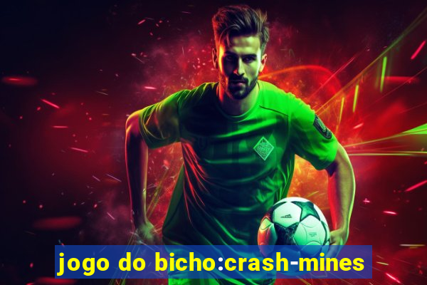 jogo do bicho:crash-mines