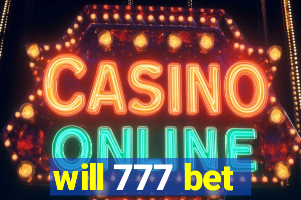 will 777 bet