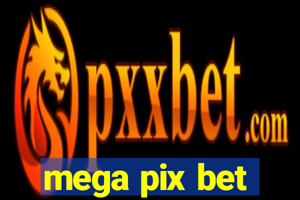 mega pix bet