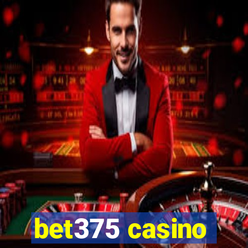 bet375 casino