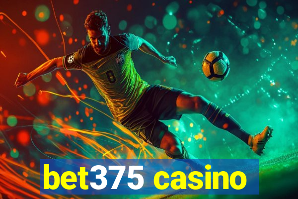 bet375 casino