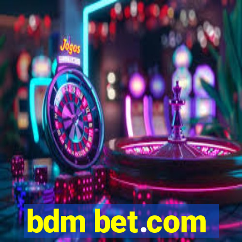 bdm bet.com