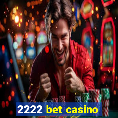 2222 bet casino