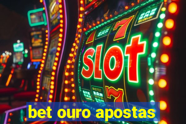 bet ouro apostas