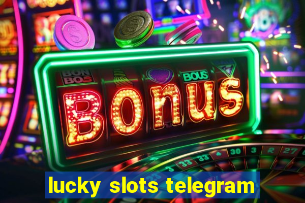 lucky slots telegram