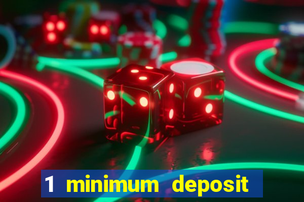 1 minimum deposit casino australia