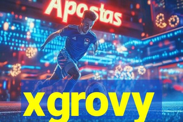 xgrovy