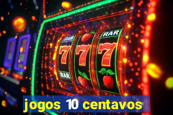 jogos 10 centavos