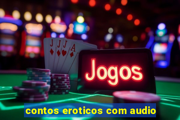 contos eroticos com audio