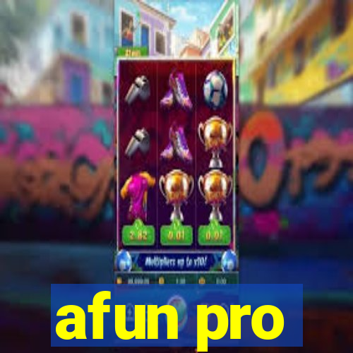 afun pro