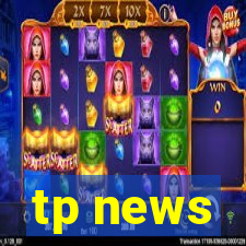 tp news