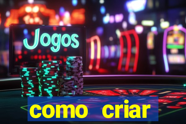 como criar plataforma de jogos do tigre