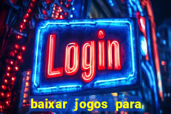 baixar jogos para o pc