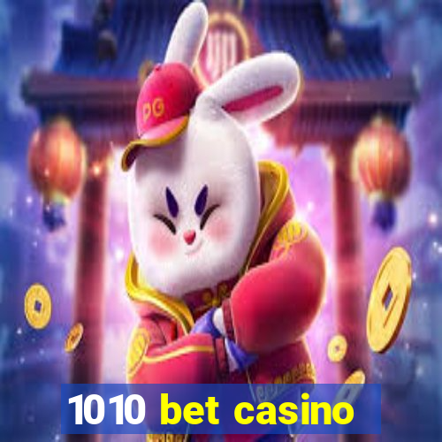 1010 bet casino