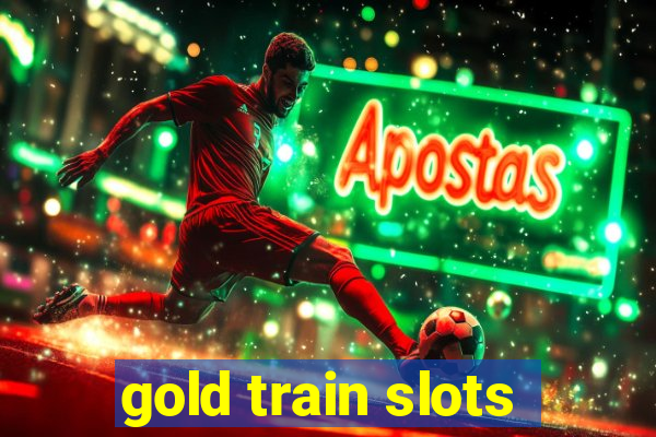 gold train slots