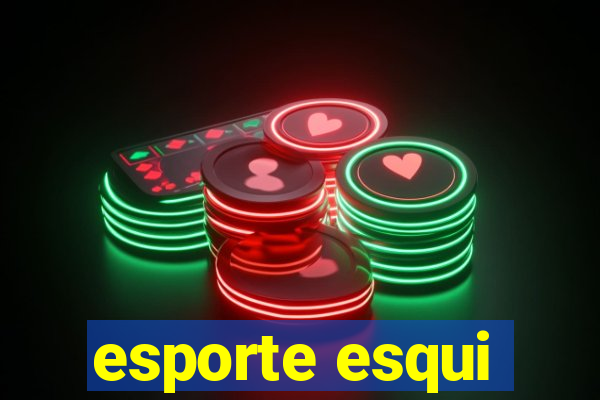 esporte esqui