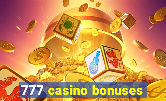 777 casino bonuses