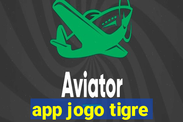 app jogo tigre