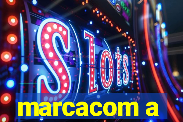 marcacom a