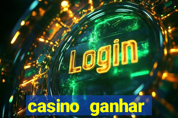 casino ganhar dinheiro no cadastro