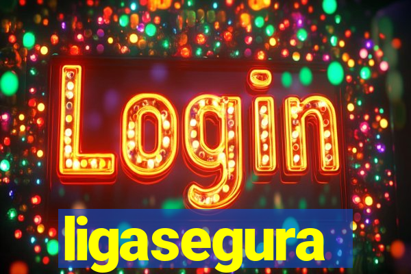 ligasegura