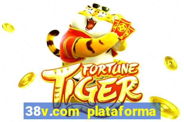 38v.com plataforma de jogos