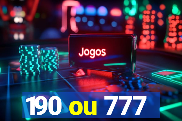 190 ou 777