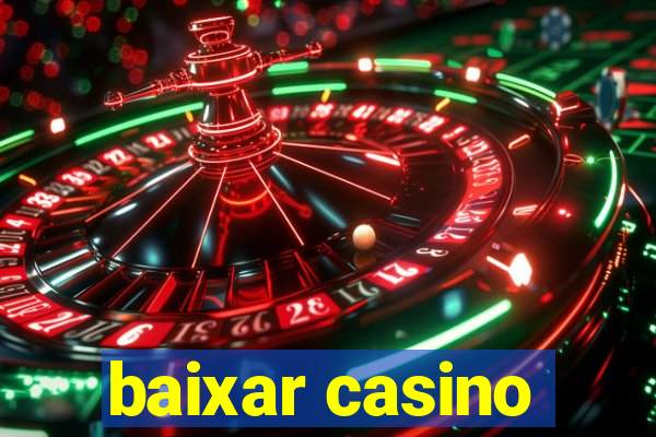 baixar casino