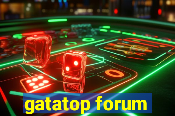 gatatop forum