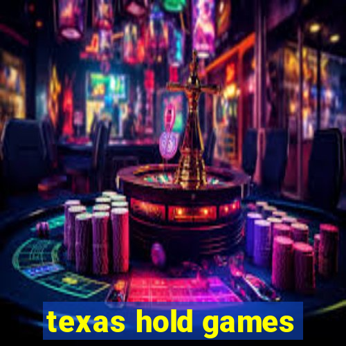 texas hold games