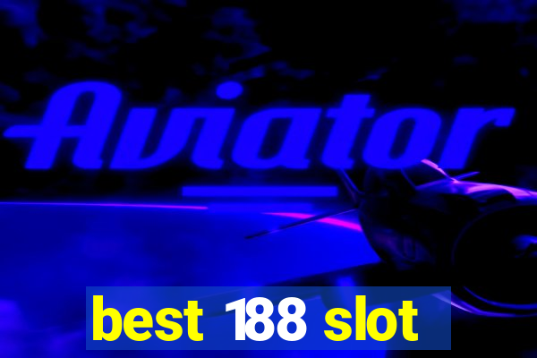 best 188 slot